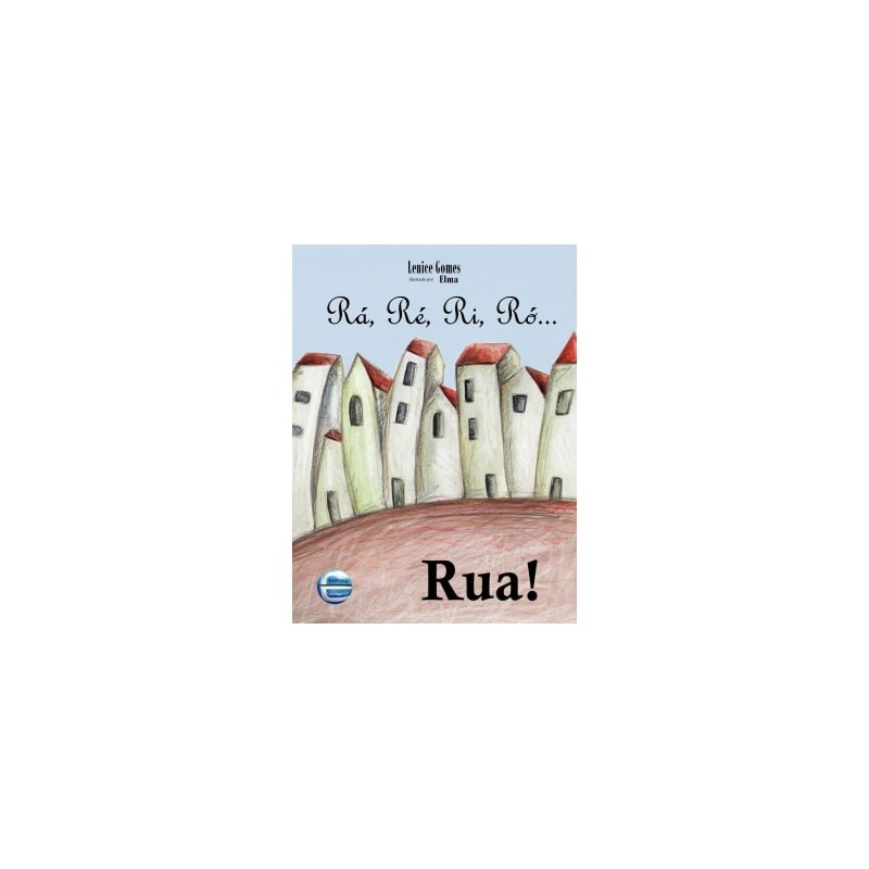 Rá, Ré, Ri, Ró... Rua!