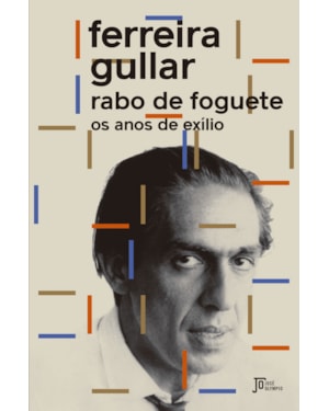 RABO DE FOGUETE: OS ANOS DE EXÍLIO