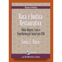 RAÇA E JUSTIÇA RESTAURATIVA