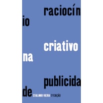RACIOCÍNIO CRIATIVO NA PUBLICIDADE