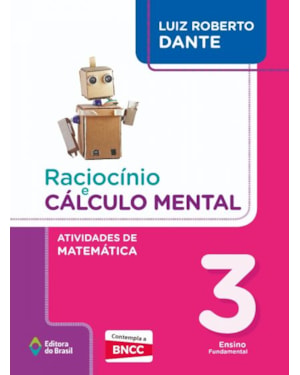 RACIOCÍNIO E CÁLCULO MENTAL - ATIVIDADES DE MATEMÁTICA - 3º ANO - ENSINO FUNDAMENTAL I