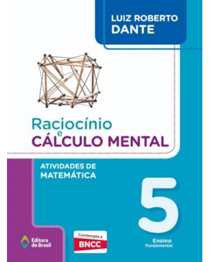 RACIOCÍNIO E CÁLCULO MENTAL - ATIVIDADES DE MATEMÁTICA - 5º ANO - ENSINO FUNDAMENTAL I