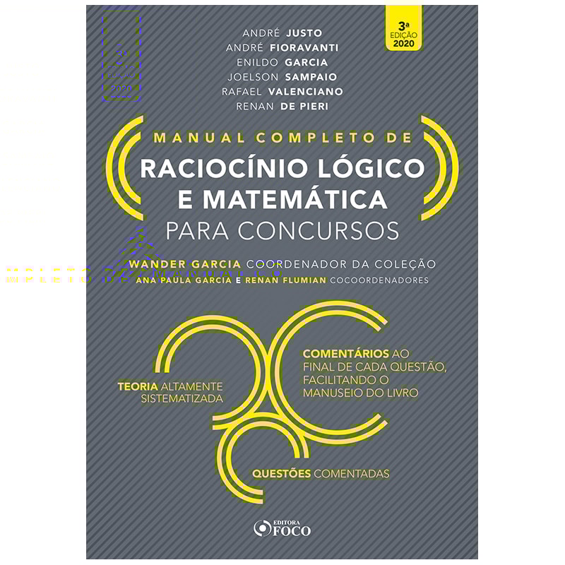 RACIOCÍNIO LÓGICO E MATEMÁTICA PARA CONCURSOS - MANUAL COMPLETO - 3ª ED - 2020