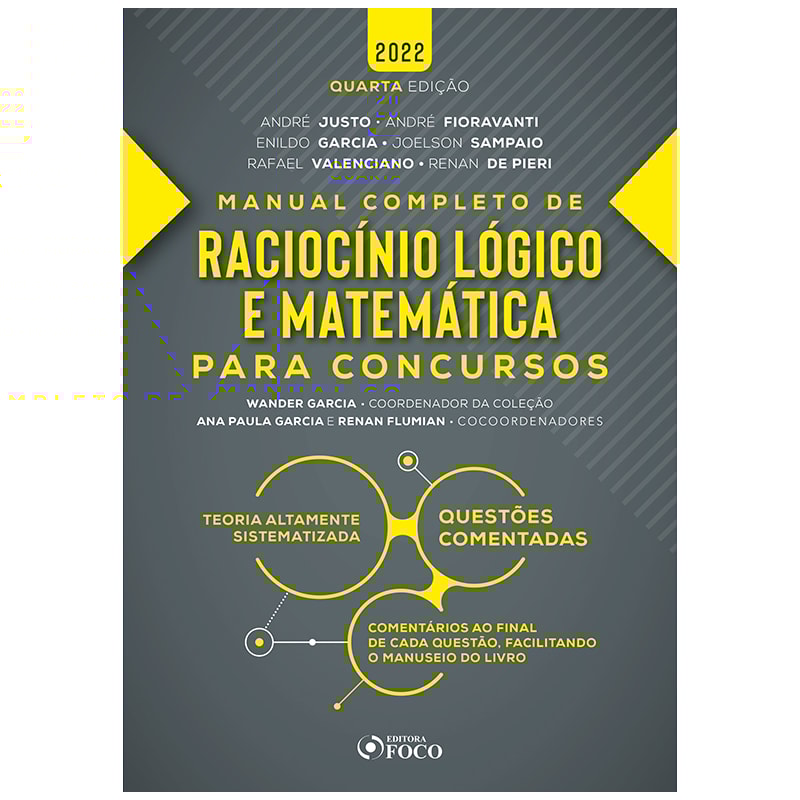 RACIOCÍNIO LÓGICO E MATEMÁTICA PARA CONCURSOS - MANUAL COMPLETO - 4ª ED - 2022