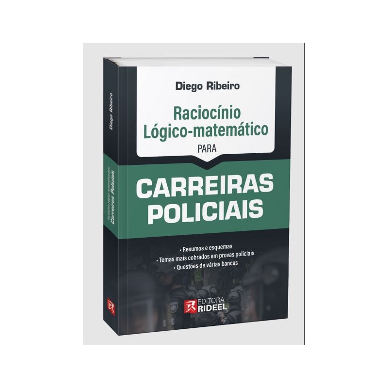 RACIOCÍNIO LÓGICO-MATEMÁTICO PARA CARREIRAS POLICIAIS - 1ª EDIÇÃO