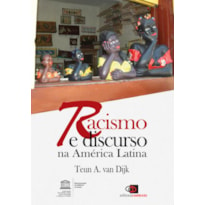 RACISMO E DISCURSO NA AMÉRICA LATINA