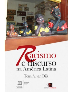 RACISMO E DISCURSO NA AMÉRICA LATINA