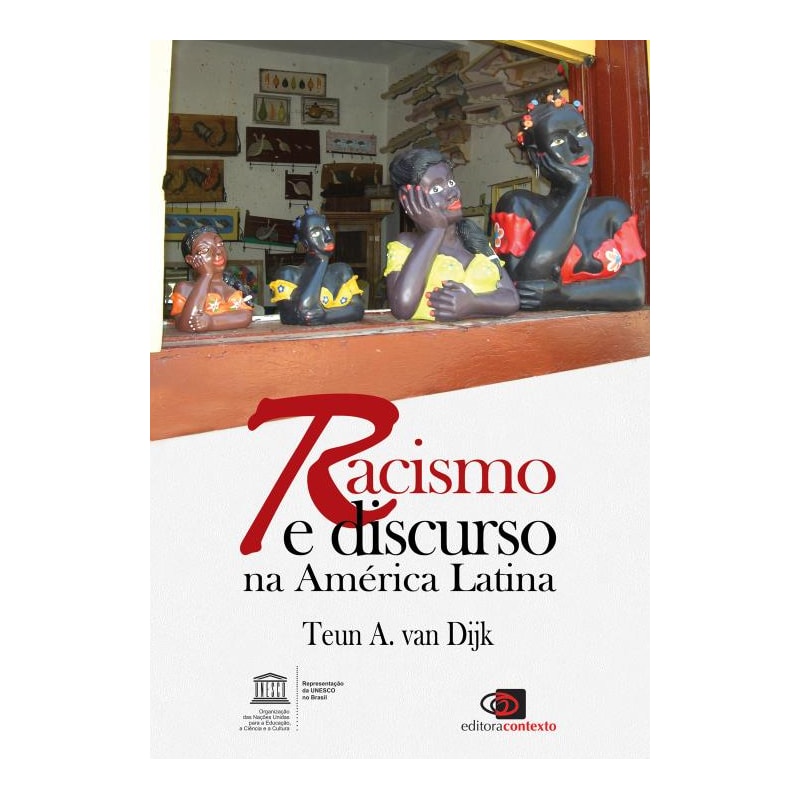RACISMO E DISCURSO NA AMÉRICA LATINA