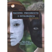 RACISMO, PRECONCEITO E INTOLERÂNCIA