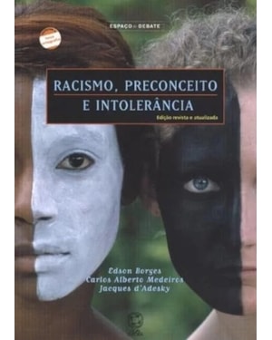 RACISMO, PRECONCEITO E INTOLERÂNCIA