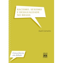 RACISMO, SEXISMO E DESIGUALDADE NO BRASIL