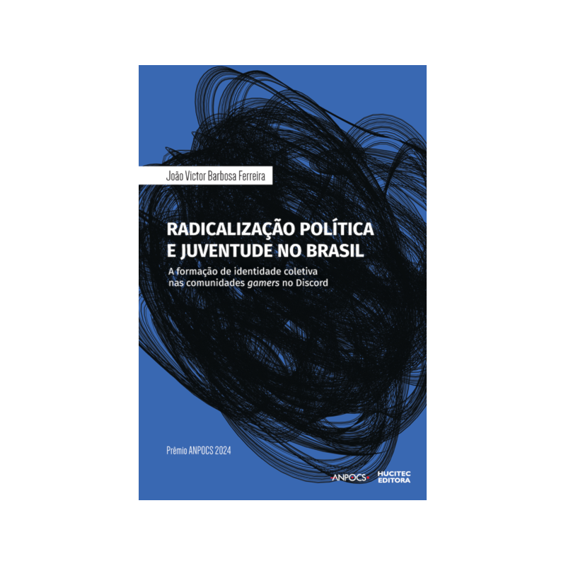 RADICALIZAÇÃO POLÍTICA E JUVENTUDE NO BRASIL: A FORMAÇÃO DE IDENTIDADE COLETIVA NAS COMUNIDADES GAMERS NO DISCORD