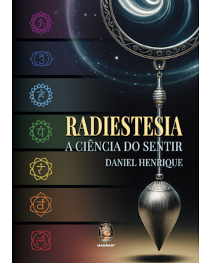 Radiestesia: A ciência do sentir