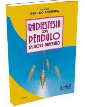 RADIESTESIA COM PÊNDULO EM NOVA DIMENSÃO