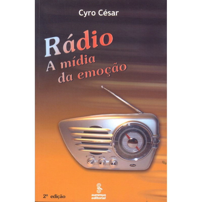 RÁDIO: A MÍDIA DA EMOÇÃO