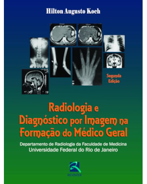 Radiologia e diagnóstico por imagem na formação do médico geral: departamento de radiologia da Faculdade de Medicina da UFRJ