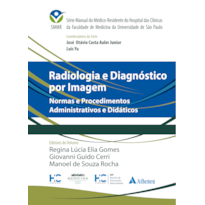 RADIOLOGIA E DIAGNÓSTICO POR IMAGEM: NORMAS E PROCEDIMENTOS ADMINISTRATIVOS E DIDÁTICOS