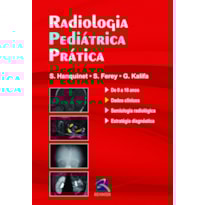 RADIOLOGIA PEDIÁTRICA PRÁTICA RADIOLOGIA PEDIÁTRICA PRÁTICA