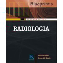 RADIOLOGIA: SÉRIE BLUEPRINTS
