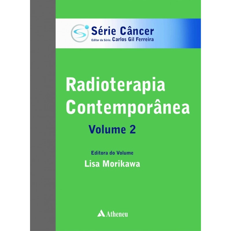 RADIOTERAPIA CONTEMPORÂNEA - VOLUME 2