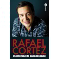 Rafael Cortez: memórias de zarabatanas