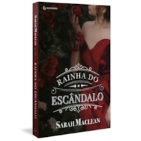 RAINHA DO ESCÂNDALO