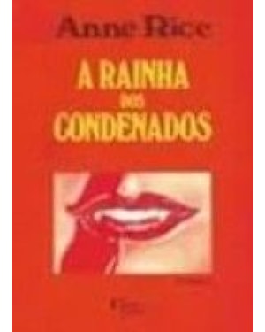 RAINHA DOS CONDENADOS, A