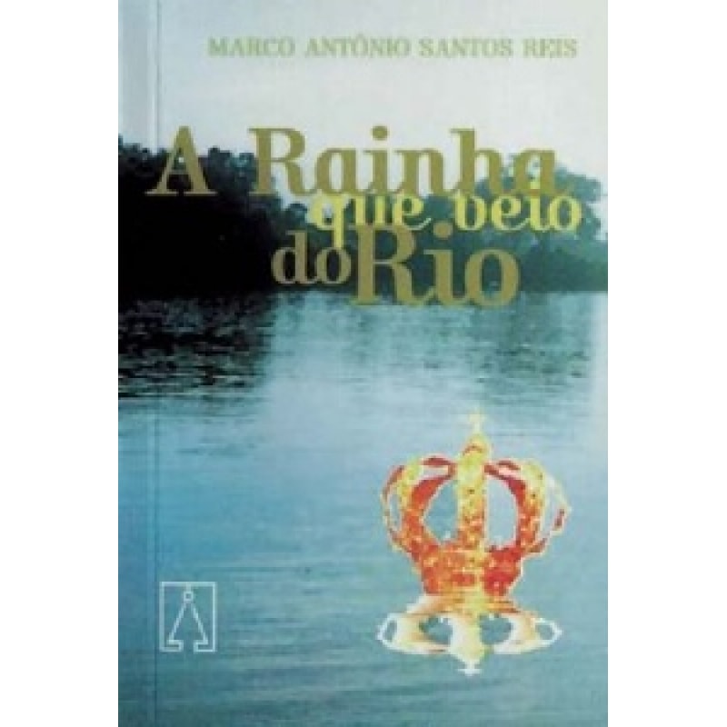 RAINHA QUE VEIO DO RIO, A