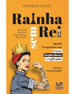 Rainha sem rei: frases inspiradoras e explicadas