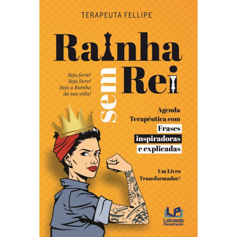 Rainha sem rei: frases inspiradoras e explicadas