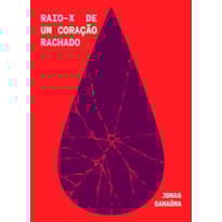 RAIO-X DE UM CORAÇÃO RACHADO