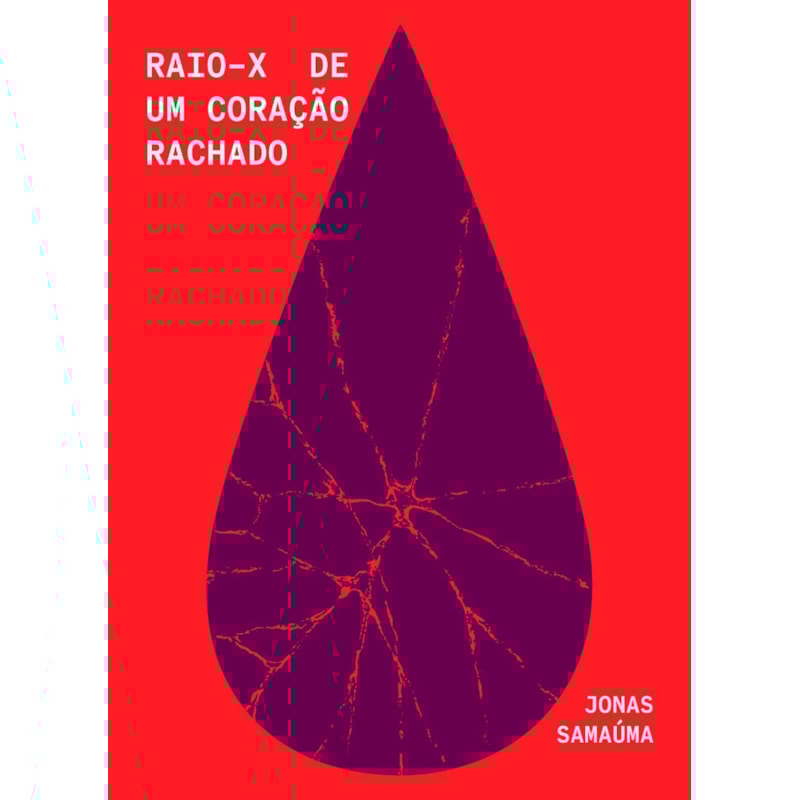 RAIO-X DE UM CORAÇÃO RACHADO