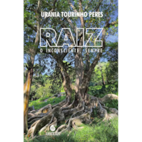 Raiz: O inconsciente, sempre