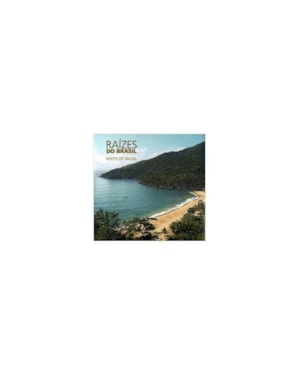 RAIZES DO BRASIL - ROOTS OF BRAZIL - 1