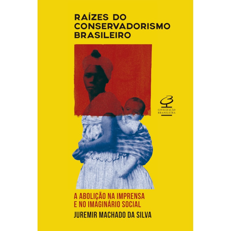 RAÍZES DO CONSERVADORISMO BRASILEIRO