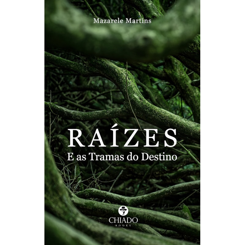 RAÍZES - E AS TRAMAS DO DESTINO