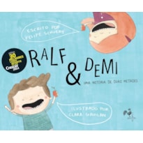 RALF & DEMI: UMA HISTÓRIA DE DUAS METADES