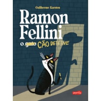 RAMON FELLINI: O CÃO DETETIVE