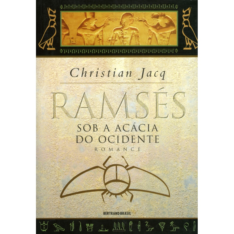 Ramsés: sob a acácia do ocidente