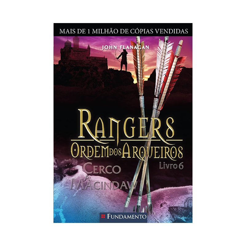 RANGERS ORDEM DOS ARQUEIROS 06 - CERCO A MACINDAW
