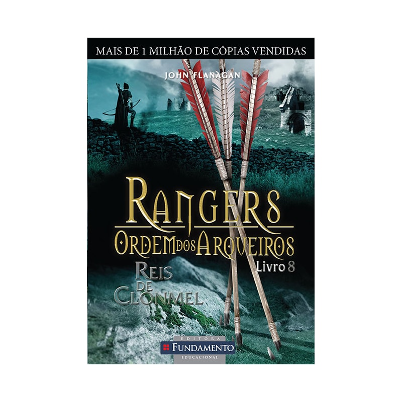 RANGERS ORDEM DOS ARQUEIROS 08 - REIS DE CLONMEL