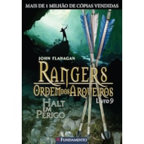 RANGERS ORDEM DOS ARQUEIROS 09 - HALT EM PERIGO