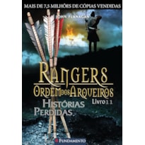 RANGERS ORDEM DOS ARQUEIROS 11 - HISTÓRIAS PERDIDAS