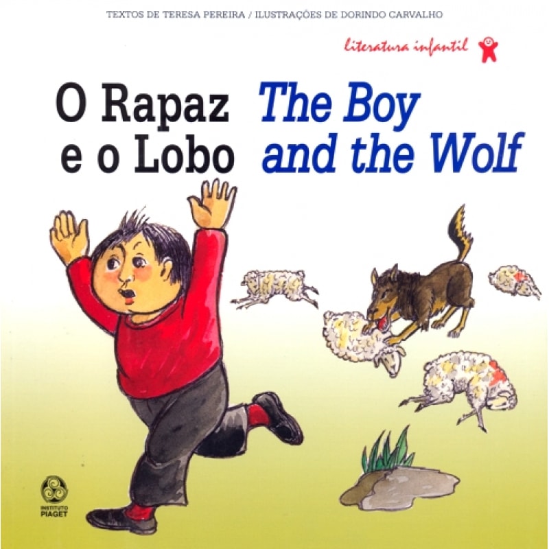 RAPAZ E O LOBO, O - THE BOY AND THE WOLF
