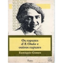 RAPAZES DA ONDA E OUTROS RAPAZES, OS - 1ª