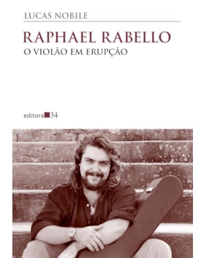 Raphael Rabello: o violão em erupção