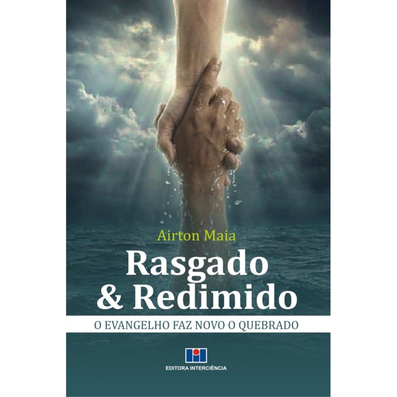 Rasgado & Redimido: O evangelho faz novo o quebrado