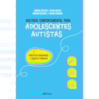 RASTREIO COMPORTAMENTAL PARA ADOLESCENTES AUTISTAS: ANÁLISE DE HABILIDADES E CHECKLIST SINGULAR