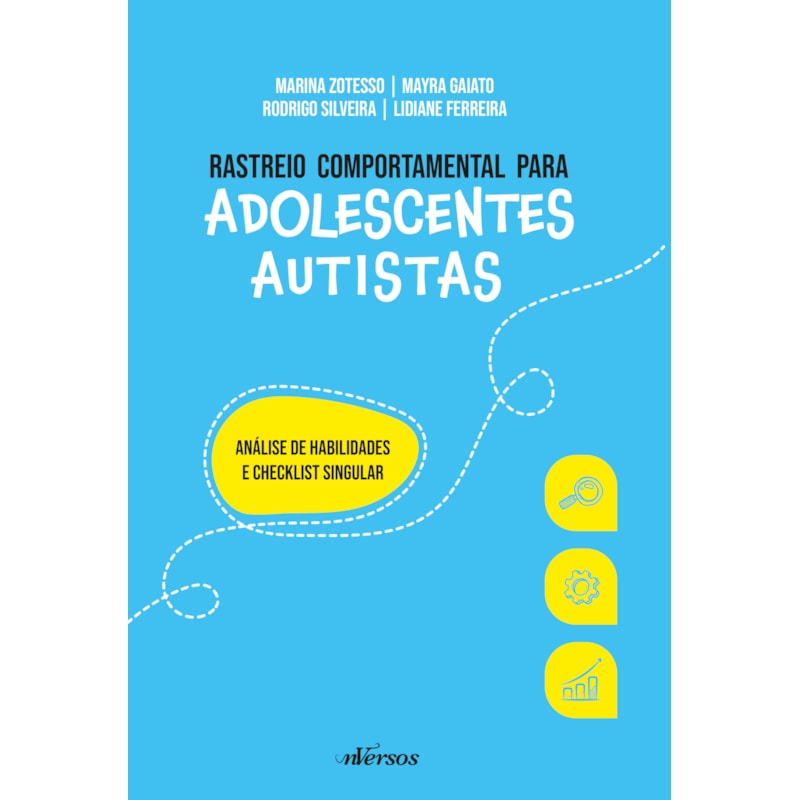 RASTREIO COMPORTAMENTAL PARA ADOLESCENTES AUTISTAS: ANÁLISE DE HABILIDADES E CHECKLIST SINGULAR