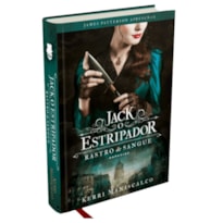 RASTRO DE SANGUE: JACK, O ESTRIPADOR